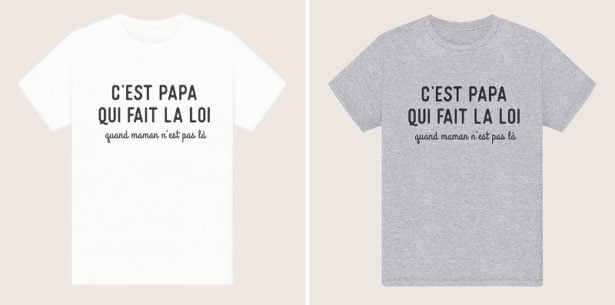 T-shirt Papa fait la loi T-shirt Papa fait la loi